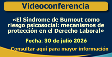 El Síndrome de Burnout como riesgo psicosocial: mecanismos de protección en el Derecho Laboral